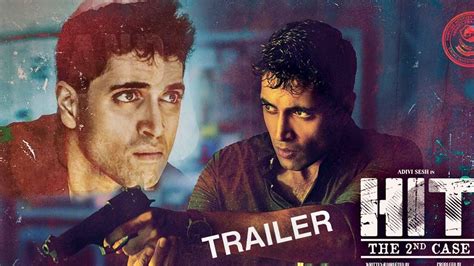 Hit The 2nd Case Official Trailer Adivi Sesh Meenakshi Chaudhary