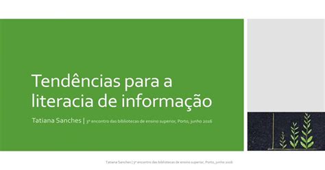 Tendências Para A Literacia De Informação€¦ · Tatiana Sanches 3º