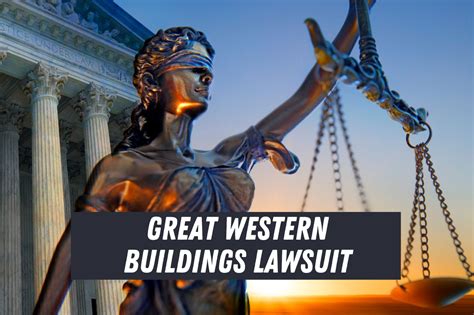 Great Western Buildings Lawsuit A Comprehensive Analysis