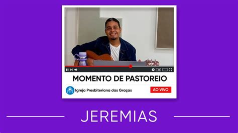 Momento De Pastoreio Jeremia Youtube