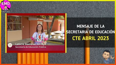 Mensaje De La Secretaria De EducaciÓn Sexta SesiÓn Del Cte Abril 2023