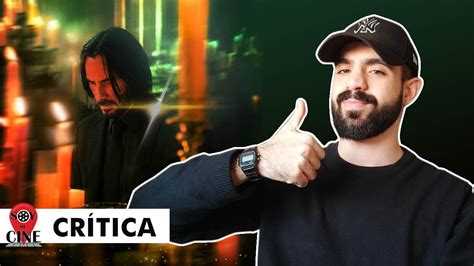 Crítica John Wick 4 John Wick Chapter 4 YouTube