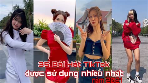 Tổng Hợp 35 Bài Hát Trend Siêu Hot Được Sử Dụng Nhiều Nhất Trên TikTok Trong Năm 2021 YouTube