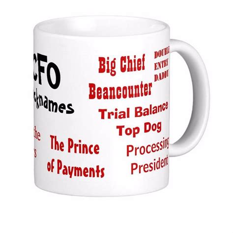 Cfo Nicknames White Coffee Mugs Tea Mug Customize T By Lvsure