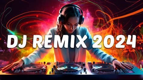 Dj Remix 2024 Mashups And Remixes Of Popular Songs 2024 Dj Disco