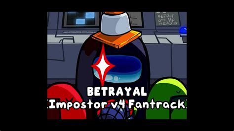 Fnf Vs Impostor Black Betrayal Betrayal Blackout Instrumental Youtube