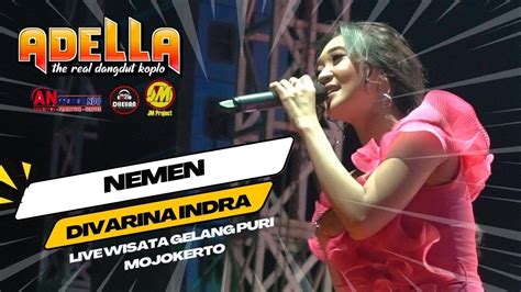 DIFARINA INDRA NEMEN OM ADELLA LIVE WISATA GELANG PURI MOJOKERTO