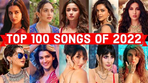 Top 100 Hindi/Bollywood Songs of 2022 (Year End Chart 2022) | Popular ...