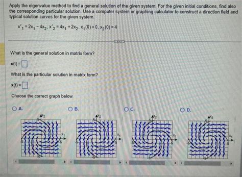 Solved Apply The Eigenvalue Method To Find A General Chegg