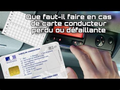 Que Faut Il Faire En Cas De Carte Conducteur Perdu Ou D Faillante Youtube