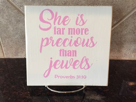 She Is Far More Precious Than Jewels Wood Sign Proverbs Etsy