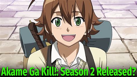 Akame Ga Kill Season 2 Release Date Youtube