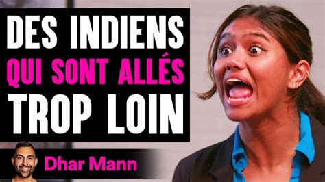 Des Indiens QUI SONT ALLÉS Trop Loin Dhar Mann Studios YouTube