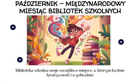 Międzynarodowy Miesiąc Bibliotek Szkolnych