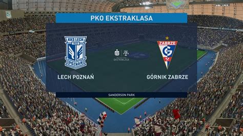 Fifa Ekstraklasa Lech Pozna G Rnik Zabrze Youtube