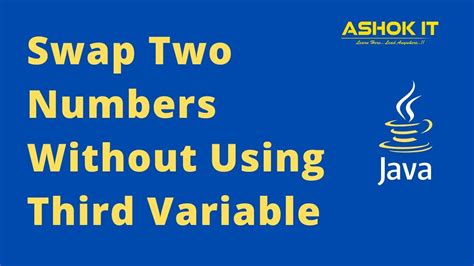 Java Program Swap Two Numbers Without Using Third Variable Youtube
