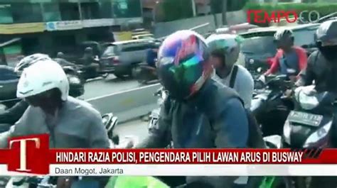 Hindari Razia Polisi Pengendara Pilih Lawan Arus Di Busway Video