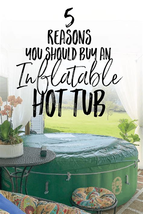 Our Inflatable Hot Tub Experience Artofit