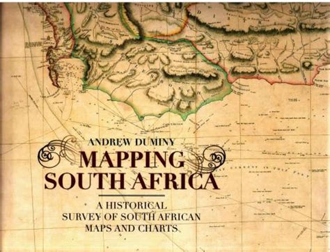 Africana Mapping South Africa A Historical Survey Of South African