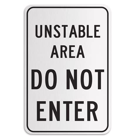 Unstable Area Do Not Enter American Sign Company