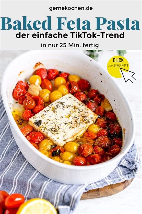 Baked Feta Pasta Der Tik Tok Trend Rezept Von Gernekochen De