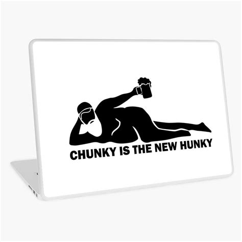 Dad Bod Chunky Is The New Hunky Laptop Skin For Sale By Cartattz