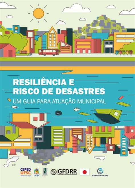 ResiliÊncia E Risco De Desastres Um Guia Para AtuaÇÃo Municipal Pmma