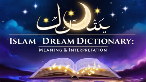 Islamic Dream Meaning A Comprehensive Guide To Dream Interpretation In