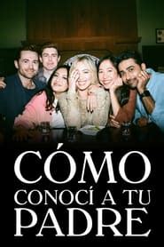 C Mo Conoc A Tu Padre Audio Latino Online Series Latinoamerica