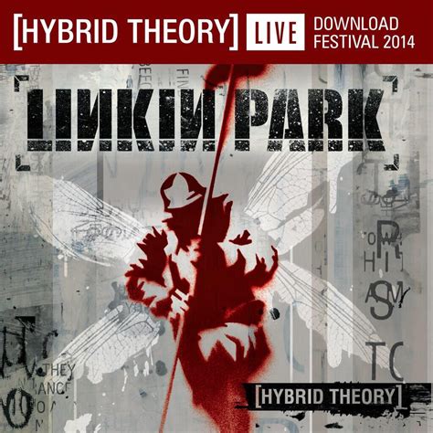 Hybrid Theory (Live At Download Festival 2014) - Linkinpedia