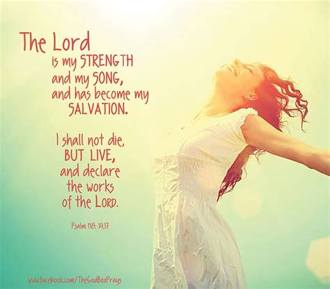 The Lord Is My Strength And My Song And Has Become My Salvation Scripture Verses Psalm 118