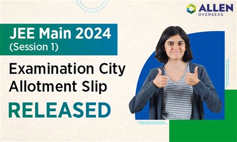 Jee Main 2024 Session 1 Examination City Allotment Slip Released