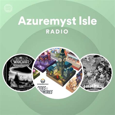 Azuremyst Isle Radio Playlist By Spotify Spotify