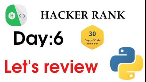 Hacker Rank Day 6 Solution With Python Let S Review 30 Days Of