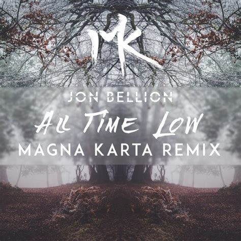 Stream Jon Bellion - All Time Low (Magna Karta Remix) by Magna Karta | Listen online for free on ...