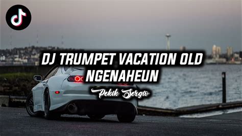 Sound Jj Viral Tiktok Dj Trumpet Vacation X Melody Ngular V