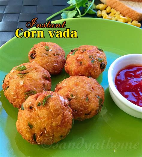 Corn Vada Recipe How To Make Corn Fritters Sandhya S Recipes