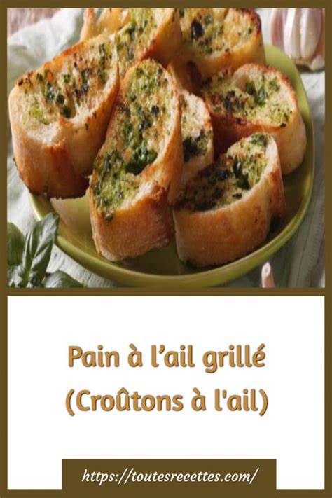 Pain Lail Grill Cro Tons Lail Toutes Recettes