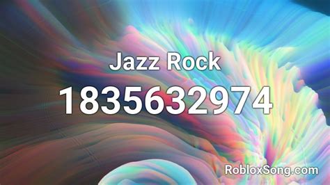 Jazz Rock Roblox Id Roblox Music Codes