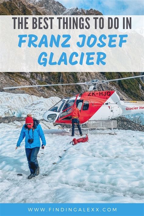 Epic Things To Do In Franz Josef Glacier New Zealand Finding Alexx