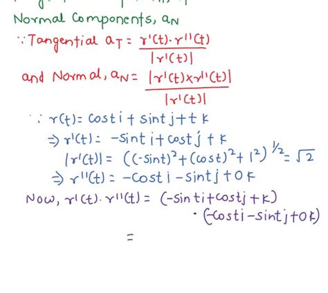 SOLVED Find The Tangential And Normal Components Of The Acceleration