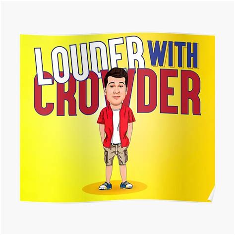 "Louder With Crowder Poster, " Poster for Sale by graphic-genie | Redbubble