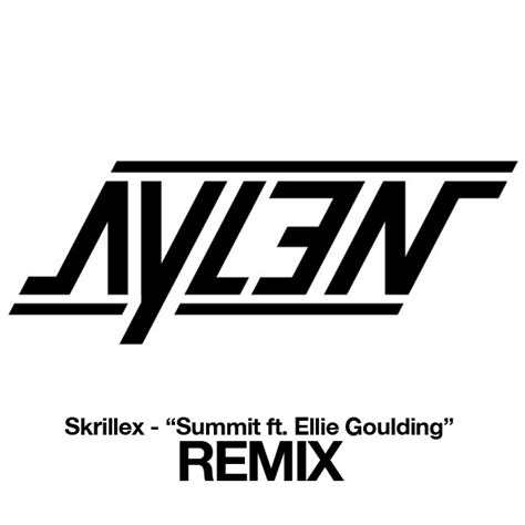 [Electro] Skrillex – Summit Ft Ellie Goulding (Aylen Remix) | The Music ...