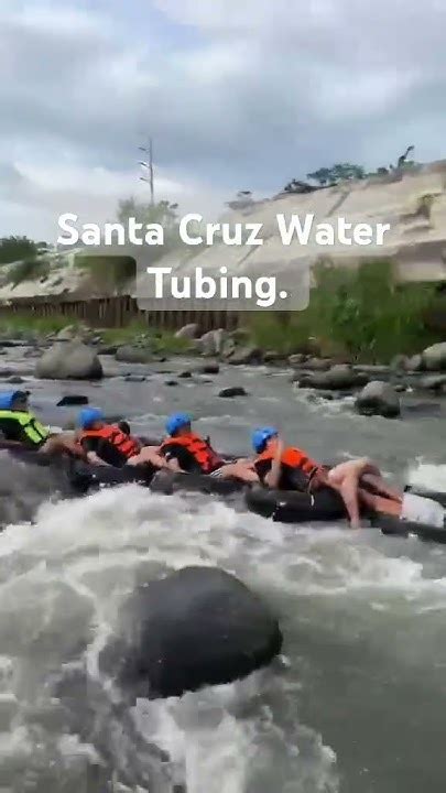 santa cruz water tubing adventure naturalattractions hikerslife