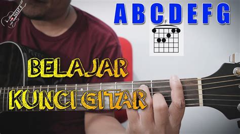 Belajar Kunci Gitar Dasar Untuk Pemula Dengan Mudah Chord Major A B C