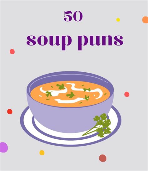 Soup Puns That Will Bowl You Over Wetheparents