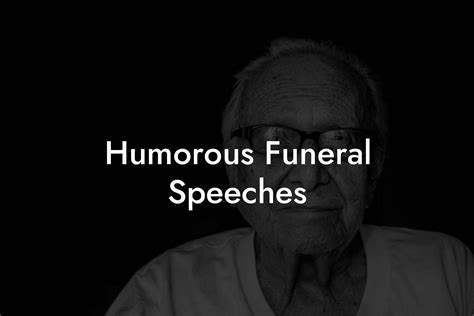 Humorous Funeral Speeches - Eulogy Assistant