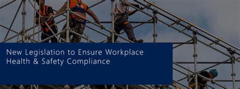 New Legislation To Ensure Workplace Health And Safety Compliance Itrak 365