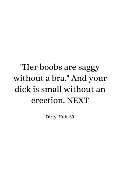 Quotes Humor In 2024 Flirty Quotes For Him Jokes Quotes Filthy Quote