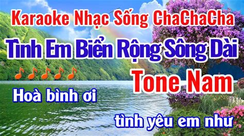 Karaoke T Nh Em Bi N R Ng S Ng D I Tone Nam Karaoke Nh C S Ng Chachacha